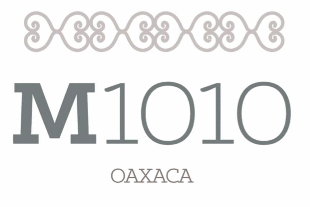 M1010 - The Best Place To Enjoy Oaxaca ภายนอก รูปภาพ